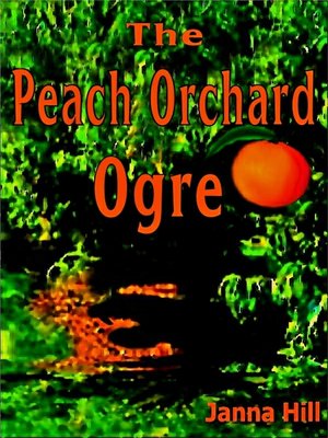 cover image of The Peach Orchard Ogre
